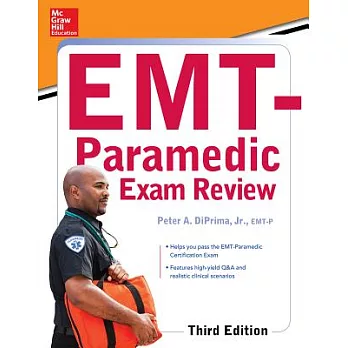McGraw-Hill Education’s Emt-Paramedic Exam Review, Third Edition