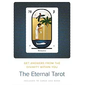 The Eternal Tarot: Get Answers from the Divinity Within You