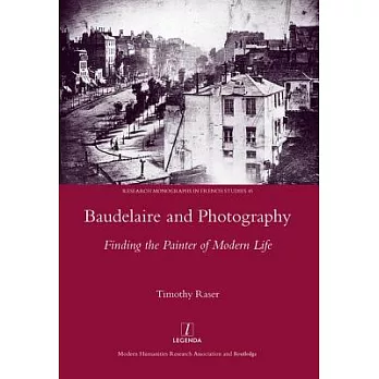 Baudelaire and Photography: Finding the Painter of Modern Life