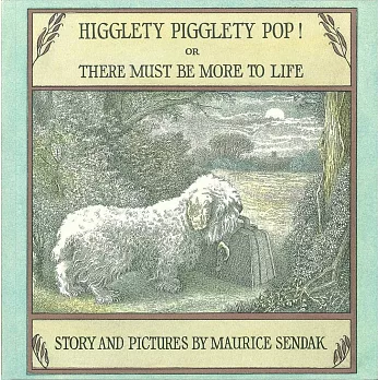 Higglety Pigglety Pop!: or There Must Be More to Life
