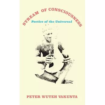 Stream of Consciousness: Poetics of the Universal
