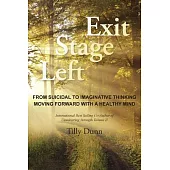 Exit Stage Left: From Suicidal to Imaginative Thinking