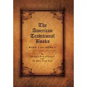 The American Traditional: The Abridged Book of Prayers and the Bible Study Book