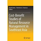 Cost-benefit Studies of Natural Resource Management in Southeast Asia