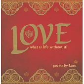 Love: What Is Life Without It?