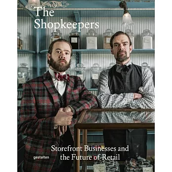 The Shopkeepers: Storefront Businesses and the Future of Retail