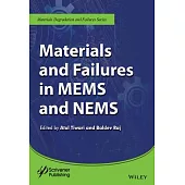 Materials and Failures in MEMS and NEMS