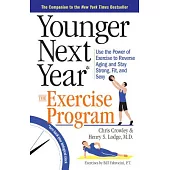Younger Next Year The Exercise Program