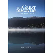 The Great Discovery: Opening into Freedom