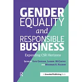 Gender Equality and Responsible Business: Expanding CSR Horizons