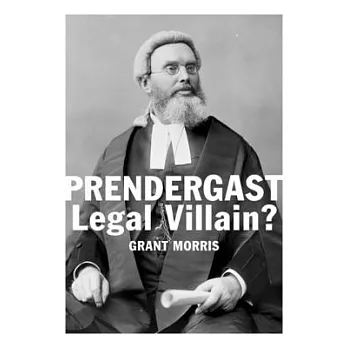 Prendergast: Legal Villain?
