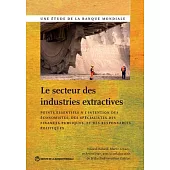 Le Secteur Des Industries Extractives/The Extractive Industries Sector: Points Essentiels À L’intention Des Économistes Et Des S