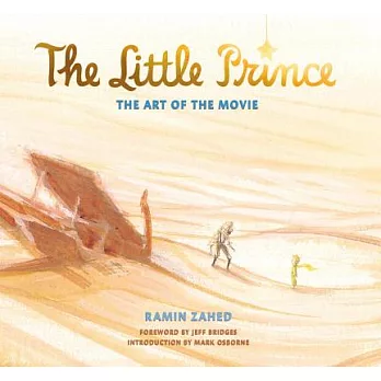 The Little Prince: The Art of the Movie