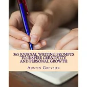365 Journal Writing Prompts to Inspire Creativity and Personal Growth