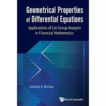 Geometrical Properties of Differential Equations: Applications of Lie Group Analysis in Financial Mathematics