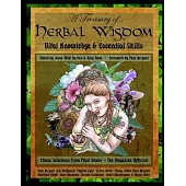 A Treasury of Herbal Wisdom: Vital Knowledge & Essential Skills