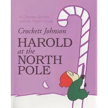 Harold at the North Pole  : a Christmas journey with the purple crayon