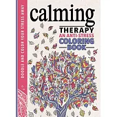 Calming Therapy Adult Coloring Book: An Anti-stress Coloring Book