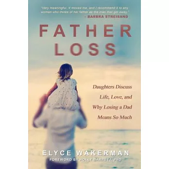 Father Loss: Daughters Discuss Life, Love, and Why Losing a Dad Means So Much