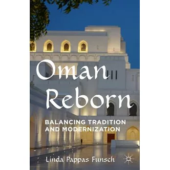 Oman Reborn: Balancing Tradition and Modernization