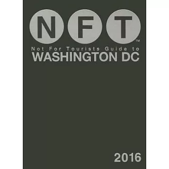 Not for Tourists Guide to Washington DC