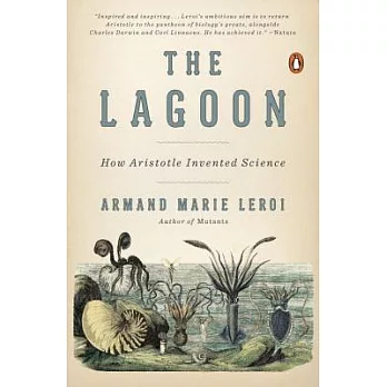 The Lagoon: How Aristotle Invented Science