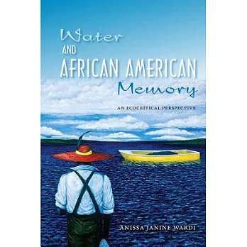 Water and African American Memory: An Ecocritical Perspective