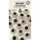 Secret London: An Unusual Guide