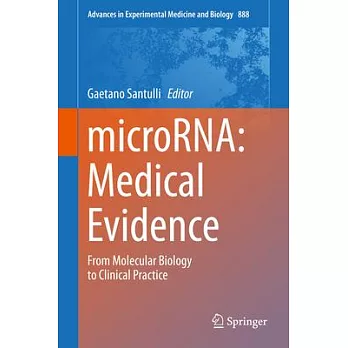 Microrna: Medical Evidence: from Molecular Biology to Clinical Practice