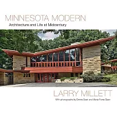 Minnesota Modern: Architecture and Life at Midcentury