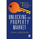 Unlocking the Property Market: The 7 Keys to Property Investment Success