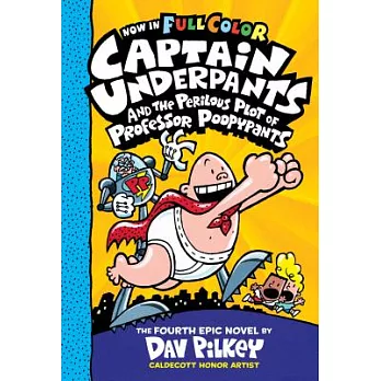 Captain Underpants and the Perilous Plot of Professor Poopypants: Color Edition