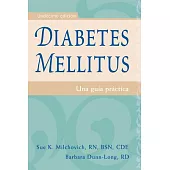 Diabetes mellitus: Una Guía Práctica