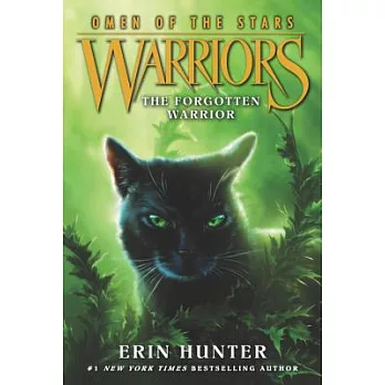 Warriors, omen of the stars: The forgotten warrior / Warriors, omen of the stars: The forgotten warrior /