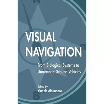 Visual Navigation: From Biological Systems to Unmanned Ground Vehicles