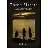 Three Sisters: A Quest for Mending