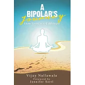 A Bipolar’s Journey: From Torment to Fulfillment
