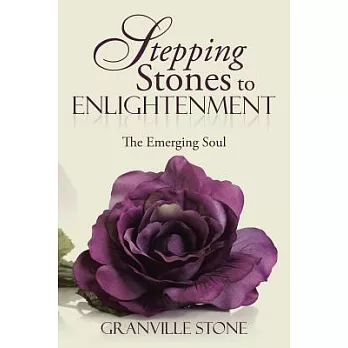 Stepping Stones to Enlightenment: The Emerging Soul