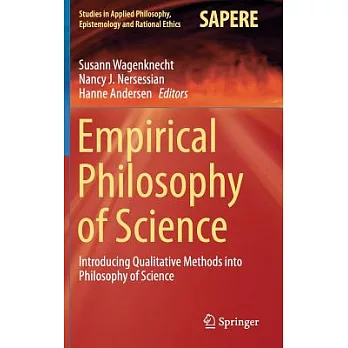 Empirical Philosophy of Science: Introducing Qualitative Methods into Philosophy of Science