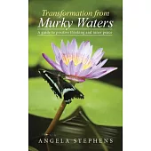 Transformation from Murky Waters: A Guide to Positive Thinking and Inner Peace