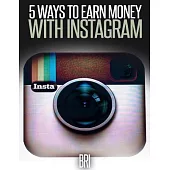5 Ways to Earn Money on Instagram