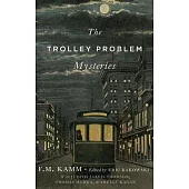 The Trolley Problem Mysteries