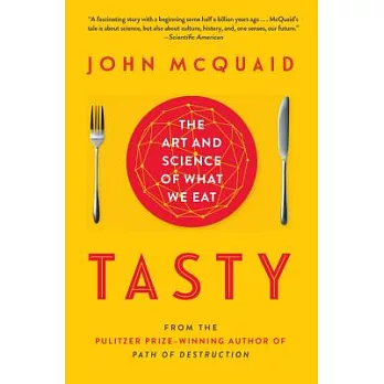 Tasty: The Art and Science of What We Eat