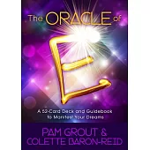 The Oracle of E: Deck and Guidebook to Manifest Your Dreams