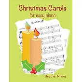Christmas Carols for Easy Piano: Traditional Christmas favourites