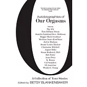 Autobiographies of Our Orgasms: A Collection of Your Stories