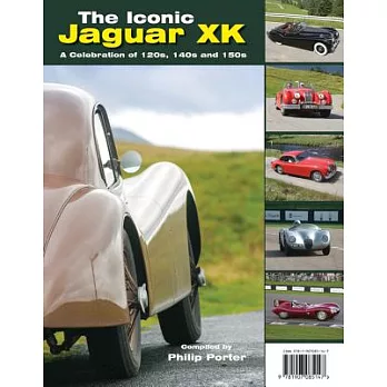 Iconic Jaguar Xk: A Celebration of 120s, 140s and 150s
