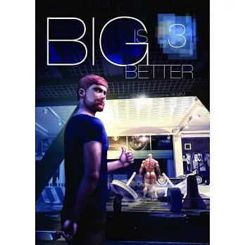 Big Is Better 3