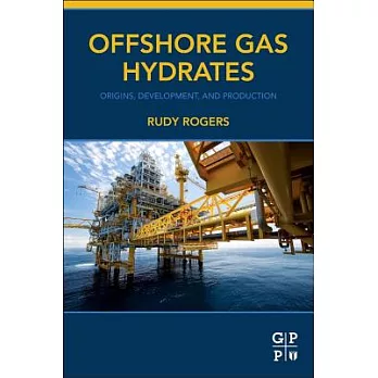 Offshore Gas Hydrates: Origins, Development, and Production