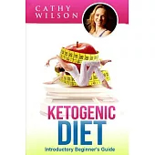 Ketogenic Diet: Introductory Beginner’s Guide